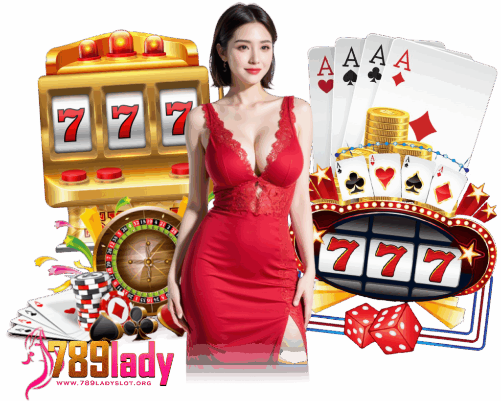789LADYSLOT สล็อตมาแรง